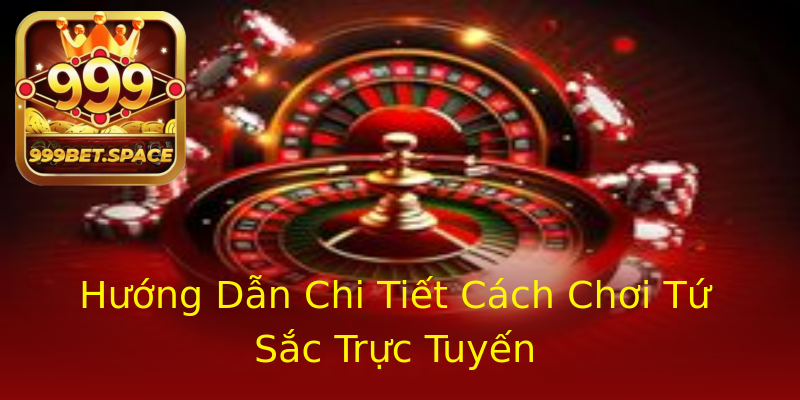 Hướng Dẫn Chi Tiết Cách Chơi Tứ Sắc Trực Tuyến Hướng Dẫn Chi Tiết Cách Chơi Tứ Sắc Trực Tuyến