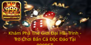 Kham Pha The Gioi Ai Hai Trinh Tro Choi Ban Ca Oc Ao Tai 999Bet