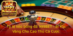Ty Le Keo Bong A 999Bet Bi Kip Vang Cho Cao Thu Ca Cuoc
